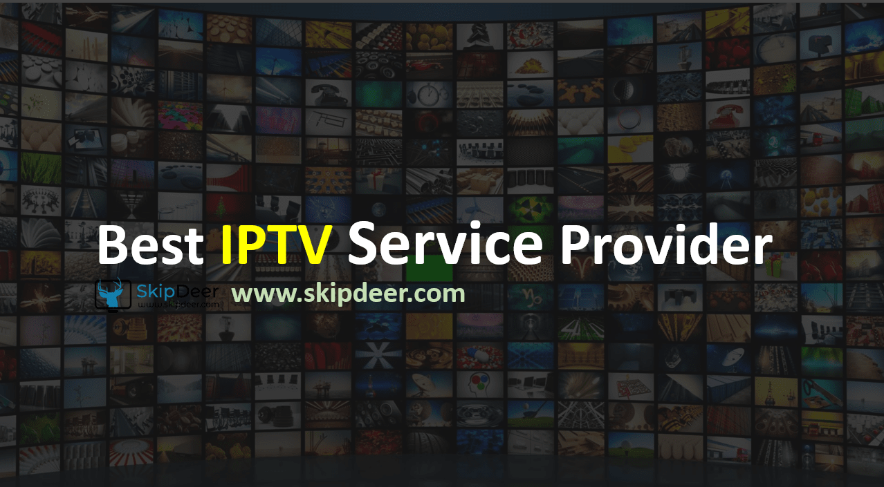 You are currently viewing Best IPTV Service provider in the world in 2022